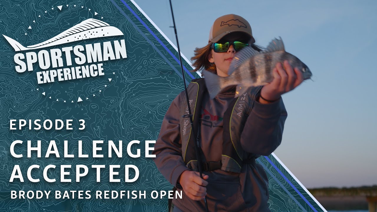 Cover image for the post Challenge Accepted - Brody Bates Youth Redfish Tournament - "The Sportsman Experience" - Episode 3